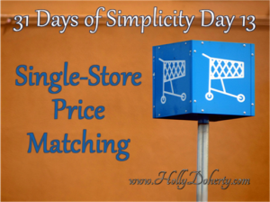 simplify your life by price matching at a single store